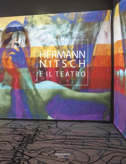 Hermann Nitsch e il teatro. Ediz. bilingue - Francesco Girondini,Hubert Klocker,Frank Gassner - copertina