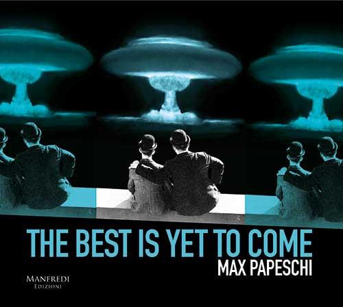 The best is yet to come - Max Papeschi - copertina