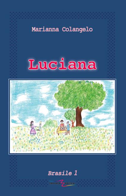 Luciana. Brasile 1 - Marianna Colangelo - copertina