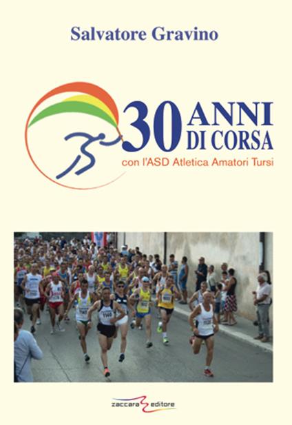 30 anni di corsa con l'ASD Atletica Amatori Tursi - Salvatore Gravino - copertina