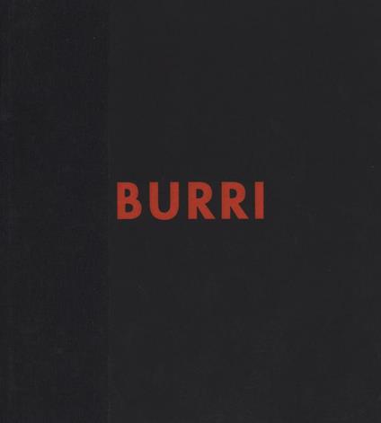 Burri. Catalogo generale. Opera grafica 1949-1994. Ediz. a colori. Vol. 5 - Chiara Sarteanesi - copertina