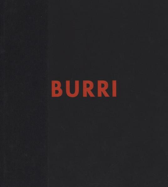 Burri. Catalogo generale. Opera grafica 1949-1994. Ediz. a colori. Vol. 5 - Chiara Sarteanesi - copertina