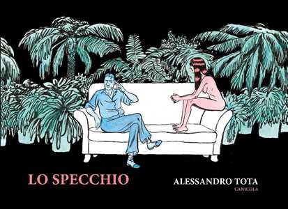 Libro Lo specchio Alessandro Tota