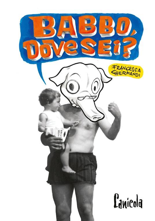 Babbo, dove sei? - Francesca Ghermandi - copertina