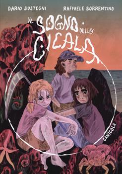 Libro Il sogno della cicala Dario Sostegni , Raffaele Sorrentino
