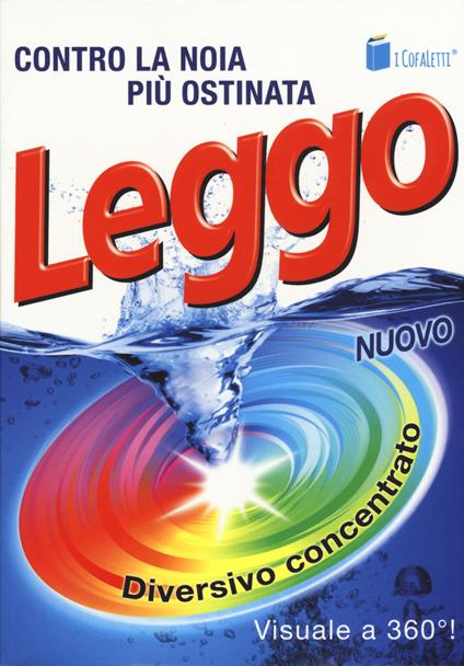 Leggo. Diversivo concentrato. Contro la noia più ostinata: Tre uomini in barca (per tacer del cane) - Jerome K. Jerome - copertina