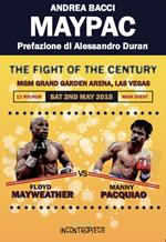 Maypac. The fight of the century