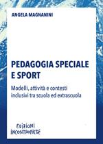 Pedagogia speciale e sport. Modelli, attività e contesti inclusivi tra scuola ed extrascuola