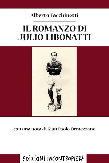 Il romanzo di Julio Libonatti - Alberto Facchinetti - ebook