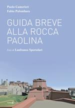 Guida breve alla Rocca Paolina