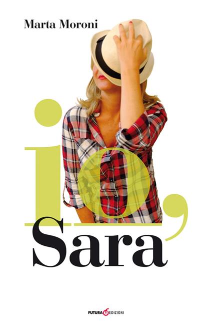 Io, Sara - Marta Moroni - copertina