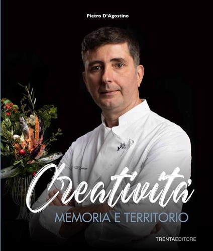 Creatività, memoria e territorio - Pietro D'Agostino - copertina
