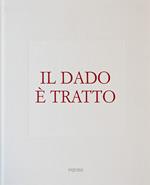 Il dado è tratto. Ediz. italiana e inglese