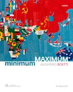 Alighiero Boetti Minimum/Maximum Ediz. inglese e italiana