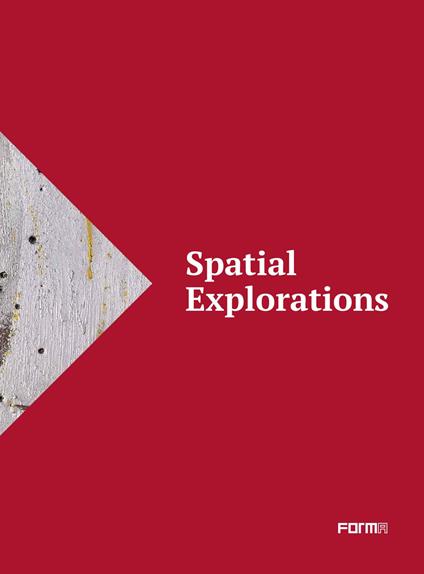 Spatial explorations. Ediz. italiana e inglese - Francesco Tedeschi - copertina