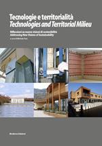 Tecnologie e territorialità. Riflessioni su nuove visioni di sostenibilità-Technologies and territorial milieu. Addressingn New visions of sustainability