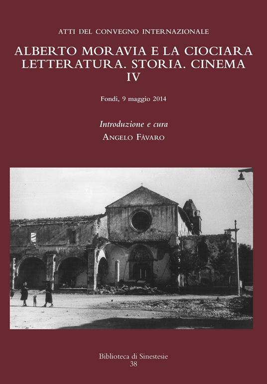Alberto Moravia e «La ciociara». Storia, letteratura, cinema. Atti del 4° Convegno internazionale - copertina