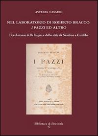 Nel laboratorio di Roberto Bracco. I pazzi ed altro - Asteria Casadio - copertina
