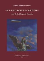 Sul filo della corrente. «Auto da fé» di Eugenio Montale