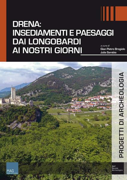 Drena. Insediamenti e paesaggi dai Longobardi ai nostri giorni - copertina
