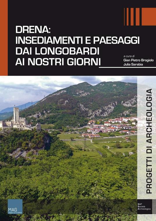 Drena. Insediamenti e paesaggi dai Longobardi ai nostri giorni - copertina