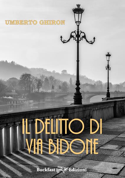 Il delitto di via Bidone - Umberto Ghiron - copertina