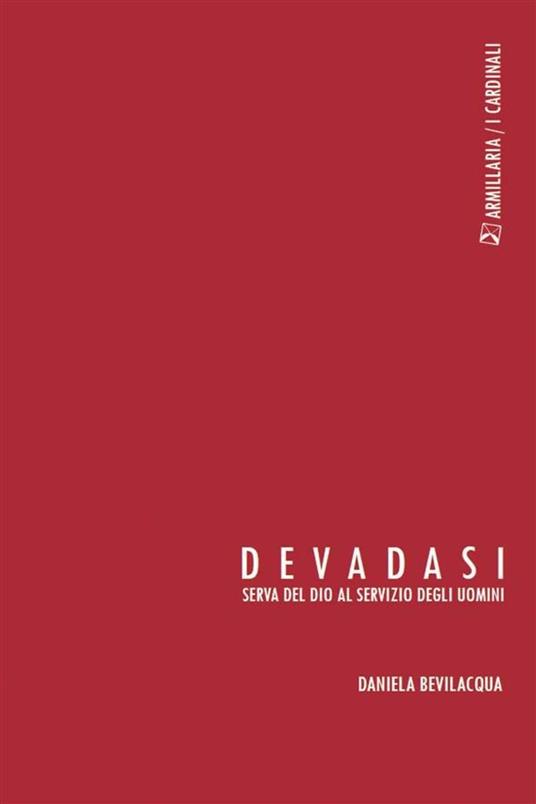 Devadasi. Serva del dio al servizio degli uomini - Daniela Bevilacqua - ebook