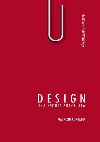 Design. Una storia sbagliata - Maurizio Corrado - ebook