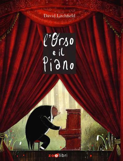 L' orso e il piano. Ediz. a colori - David Litchfield - copertina