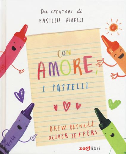 Con amore, i pastelli. Ediz. a colori - Daywalt Drew - copertina