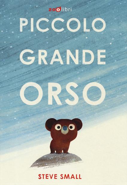 Piccolo grande orso. Ediz. a colori - Steve Small - copertina