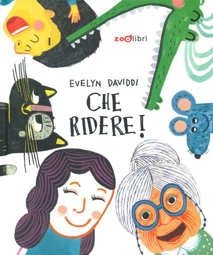 Che ridere! Ediz. a colori - Evelyn Daviddi - copertina