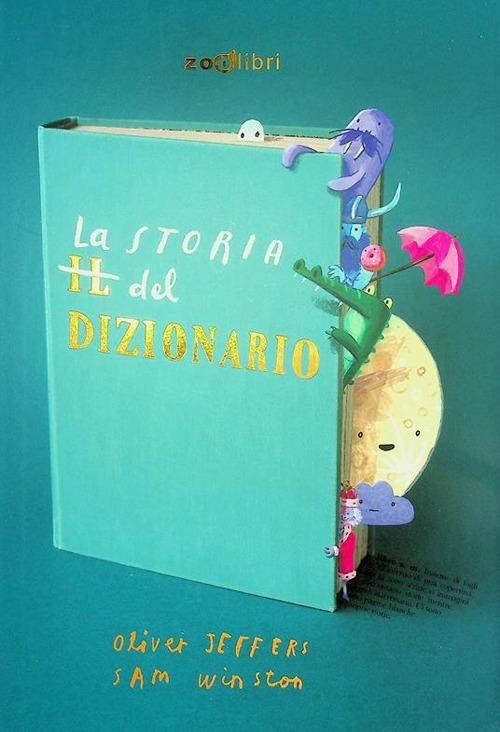 La storia del dizionario. Ediz. a colori - Sam Winston,Oliver Jeffers - copertina