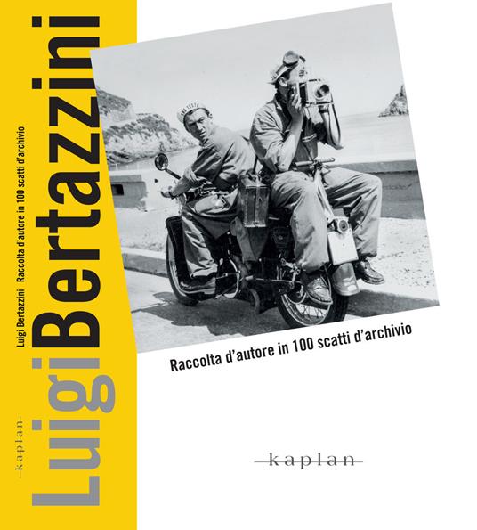 Luigi Bertazzini. Raccolta d'autore in 100 scatti d'archivio. Ediz. illustrata - copertina