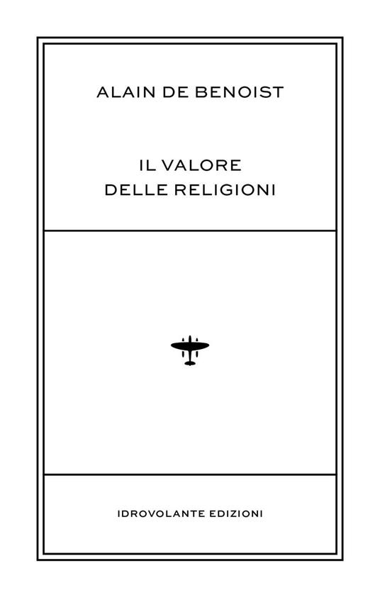 Il valore delle religioni - Alain de Benoist - copertina