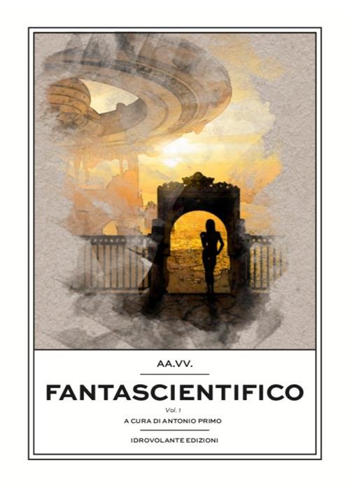 Fantascientifico. Vol. 1 - copertina