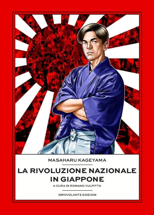 La rivoluzione nazionale in Giappone. Una storia privata - Masaharu Kageyama - copertina
