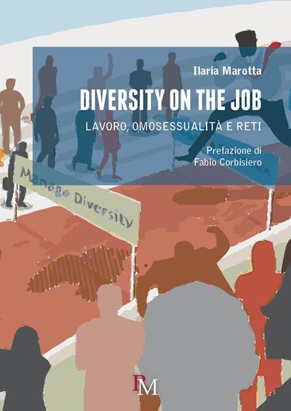 Diversity on the job. Lavoro, omosessualità e reti - Ilaria Marotta - copertina