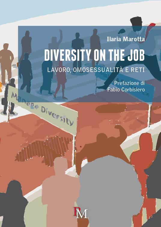 Diversity on the job. Lavoro, omosessualità e reti - Ilaria Marotta - copertina