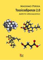 Tossicodipendenze 2.0. Aspetti specialistici
