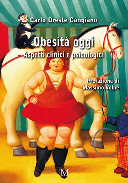 Obesità oggi. Aspetti clinici e psicologici - Carlo Oreste Cangiano - copertina