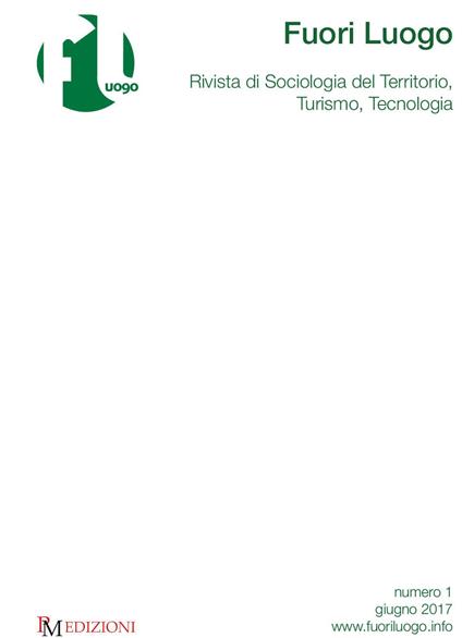 Fuori luogo. Rivista di sociologia del territorio, turismo, tecnologia (2017). Vol. 1 - copertina