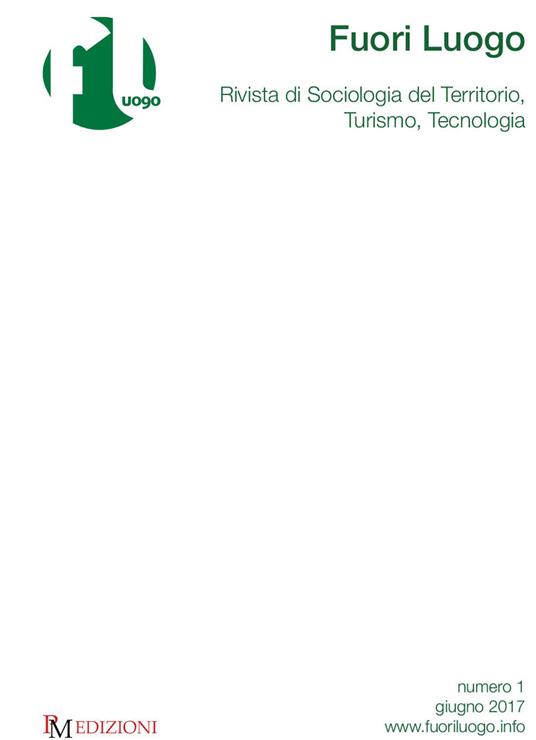 Fuori luogo. Rivista di sociologia del territorio, turismo, tecnologia (2017). Vol. 1 - copertina