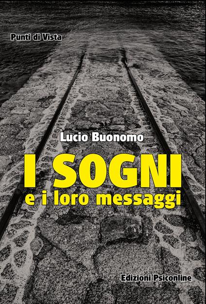 I sogni e i loro messaggi - Lucio Buonomo - copertina