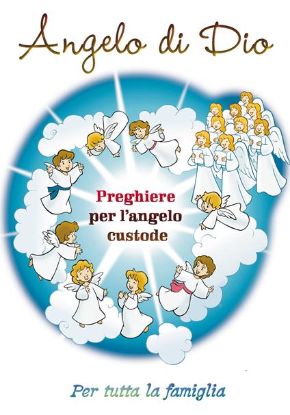 Angelo di Dio. Preghiamo il nostro angelo - copertina