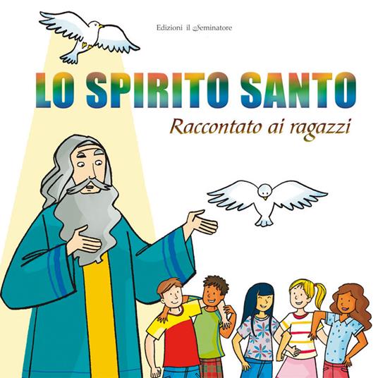 Lo Spirito Santo raccontato ai ragazzi - copertina