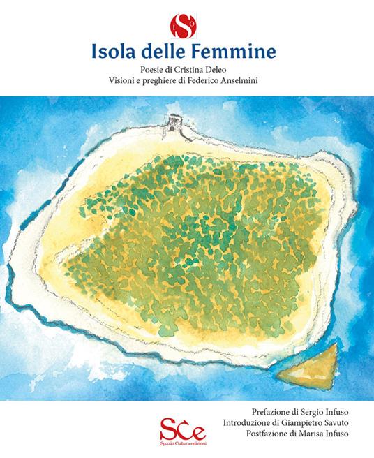 Isola delle femmine - Cristina Deleo,Federico Anselmini - copertina