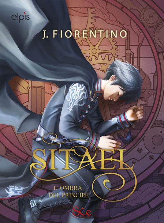 L'ombra del principe. Sitael. Vol. 2 - J. Fiorentino - copertina
