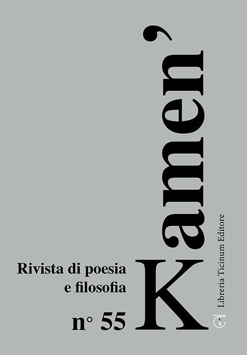 Kamen'. Rivista di poesia e filosofia. Ediz. italiana e russa. Vol. 55 - copertina