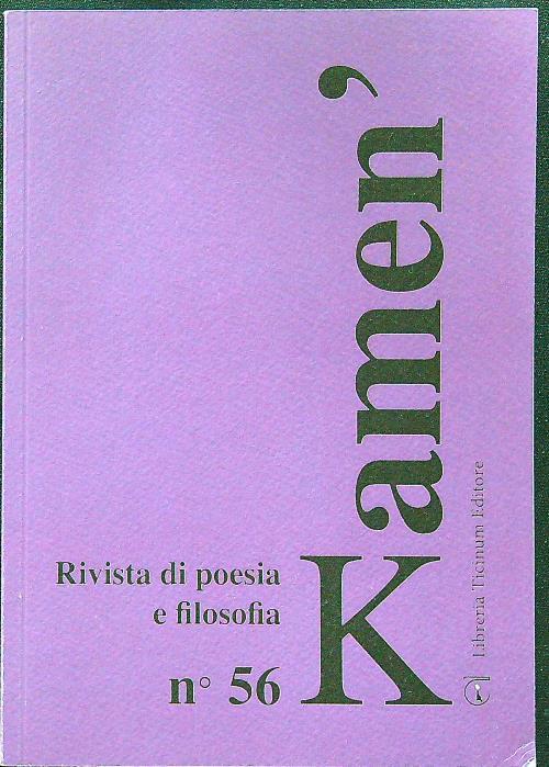 Kamen' 56. Rivista di poesia e filosofia. Ediz. italiana e inglese. Vol. 56